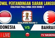 Live Indonesia Vs Bahrain Hari Ini